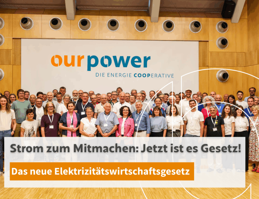 Strom zum Mitmachen: Jetzt ist es Gesetz! Das neue Elektrizitätswirtschaftsgesetz